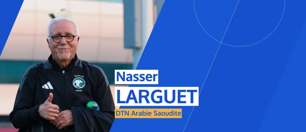 Alt= Nasser Larguet quitte la Fédération saoudienne.