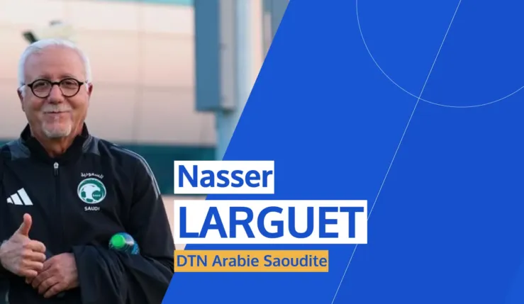 Alt= Nasser Larguet quitte la Fédération saoudienne.